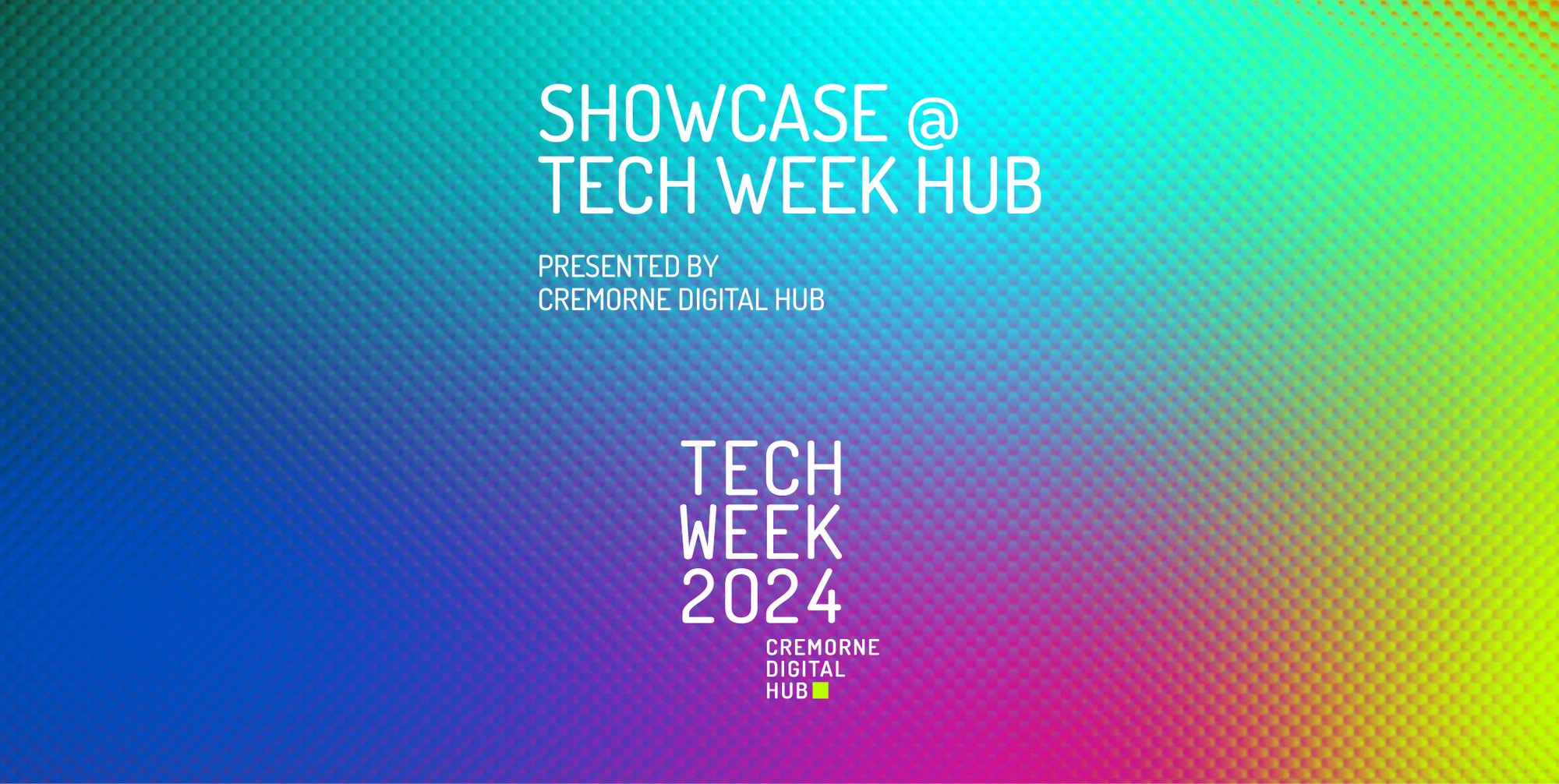 7073 cdh Tech Week 2024_TW Innovation Showcase Eventbrite banner-1